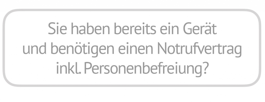 mobil-sie-haben-inkl-personenbefreiung Notrufvertrag mit Personenbefreiung
